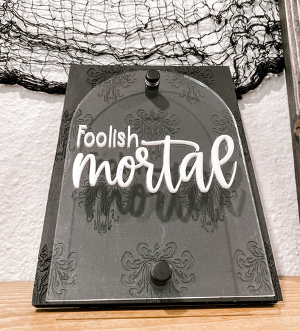 Foolish Mortals Mini